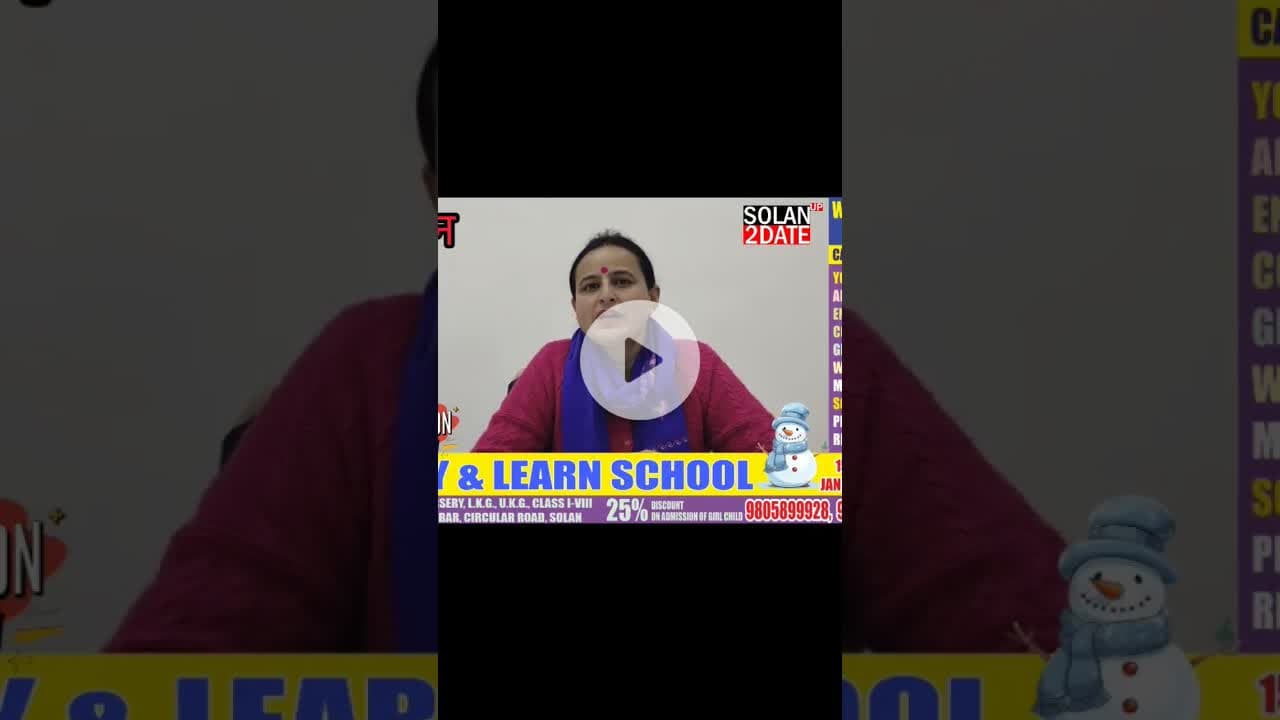 एडमिशन ओपन Play and learn School सर्कुलर रोड सोलन #solan #AdmissionsOpen #school #solan