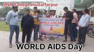 WORLD AIDS Day को लेकर एलएनटी कॉलेज में जागरूकता रैली निकाली गई  NSS के द्वारा 
#सुल्तान_अली
