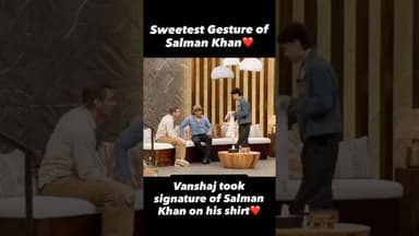 Salman Khan Sweetest Gesture ❤️ Vanshaj took sign on his shirt #salmankhan #sohailkhan #vanshaj