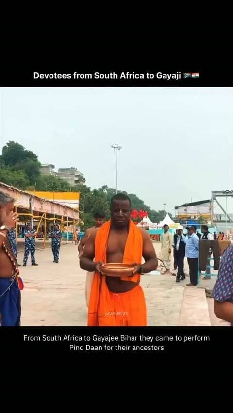 🇿🇦🇮🇳From Africa to Gayaji