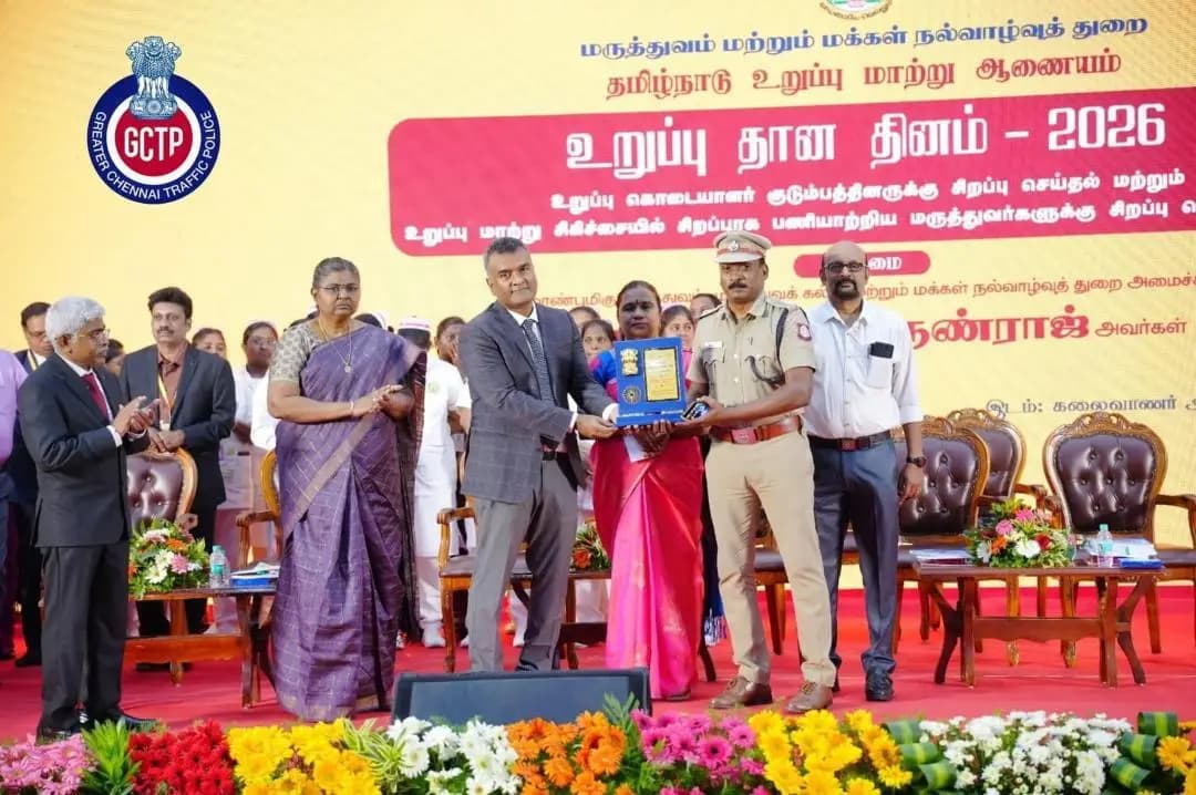 கிண்டி: உறுப்பு தானம்: சென்னை போக்குவரத்து காவல்துறைக்கு அரசு சுகாதாரத்துறை பாராட்டு